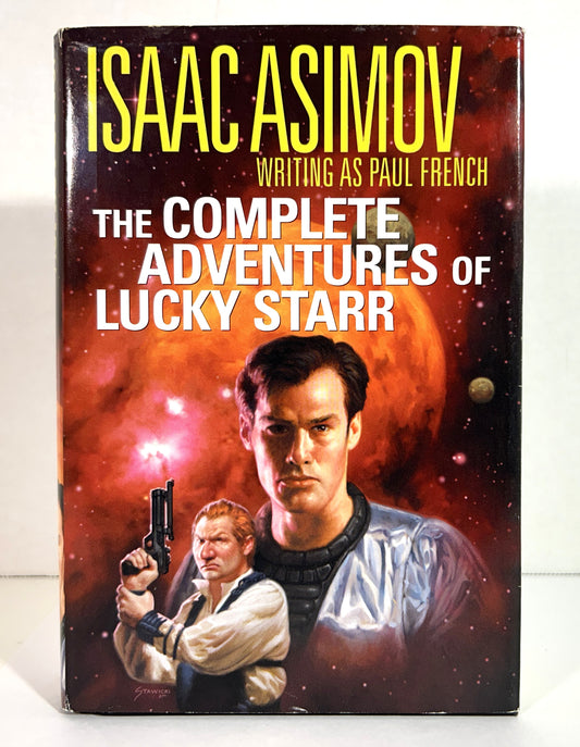 The Complete Adventures of Lucky Starr by Isaac Asimov (writing as Paul French) 2001 Science Fiction Book Club One-Volume Edition