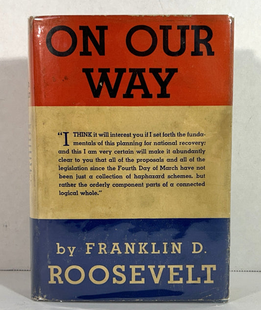 On Our Way by Franklin D. Roosevelt 1934 1st Edition w/ SIGNATURE laid in