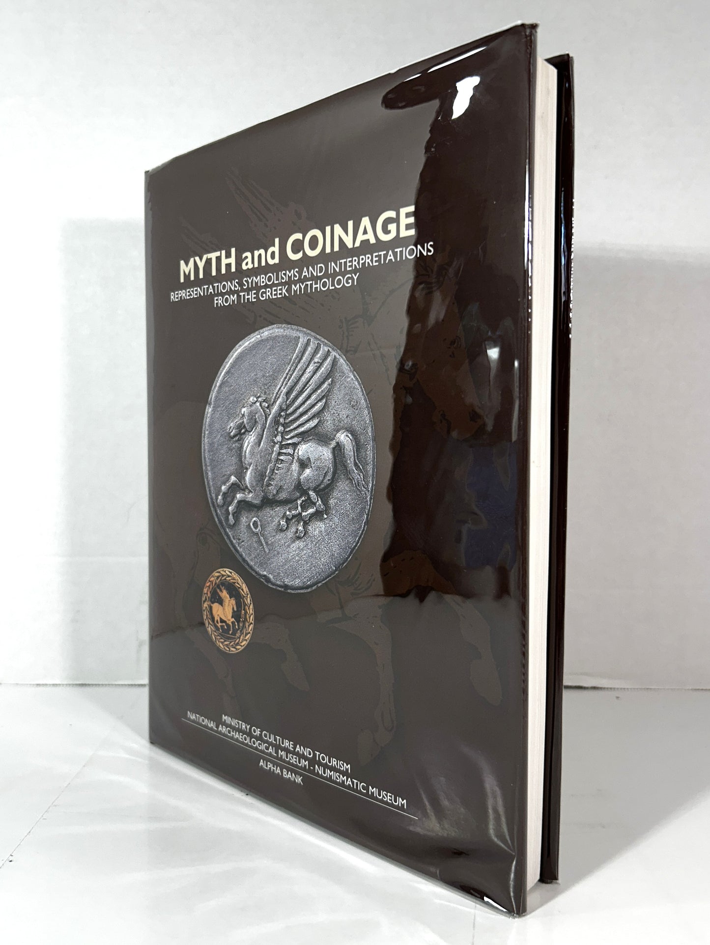Myth & Coinage: Interpretations from Greek Mythology by Numismatic Museum 2011