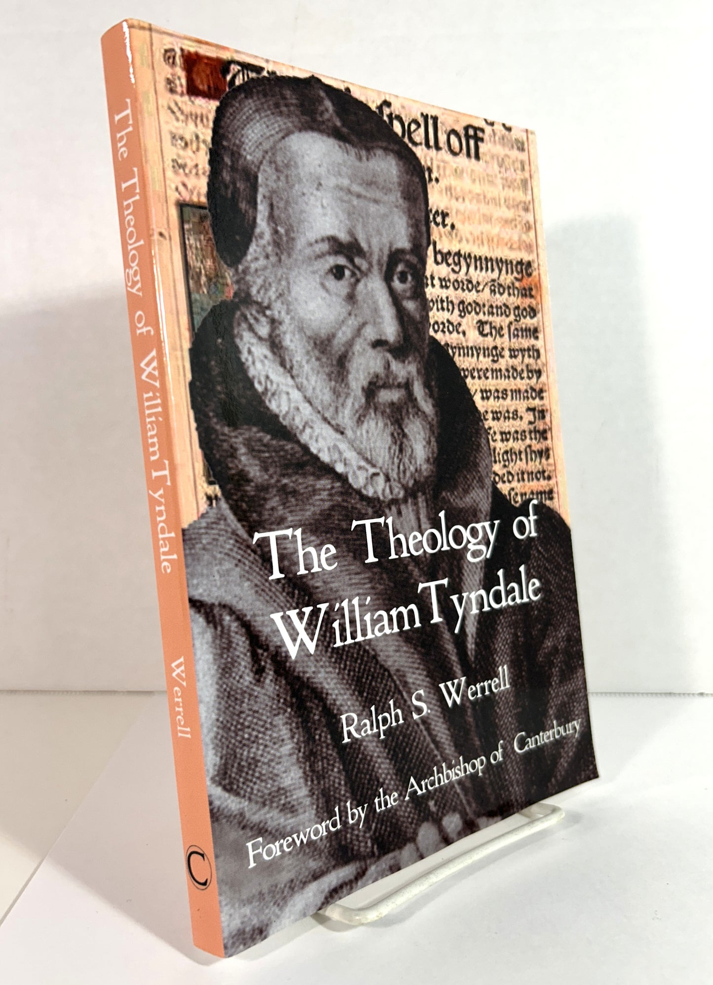 The Theology of William Tyndale by Ralph S. Werrell 2006