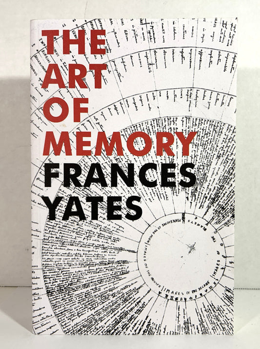 The Art of Memory by Frances Yates 2014