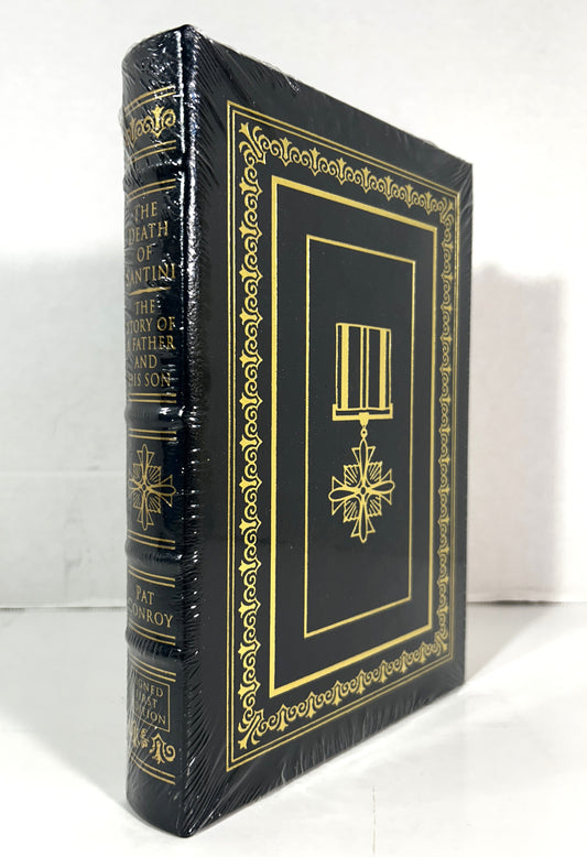 Easton Press: The Death of Santini: The Story of a Father & His Son by Pat Conroy SEALED