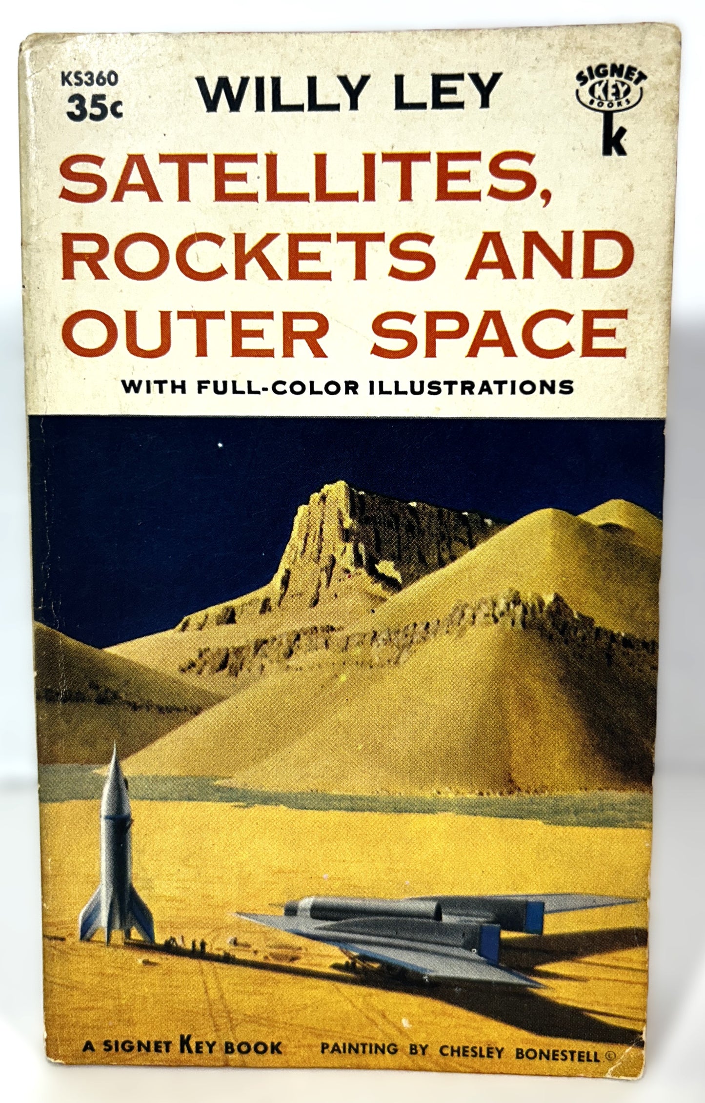 Satellites, Rockets and Outer Space by Willy Ley 1958 1st Printing