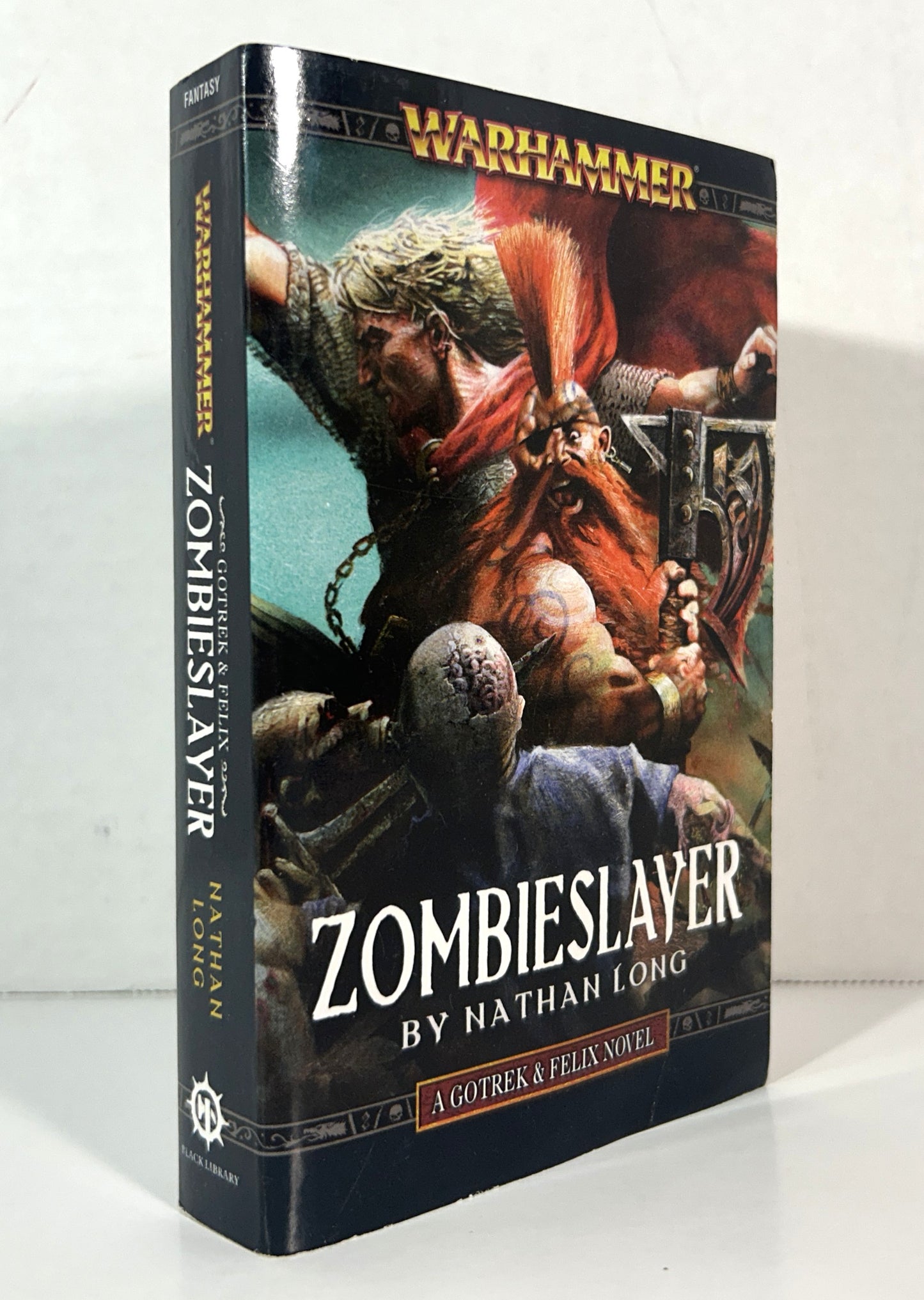 Warhammer: Zombieslayer (Gotrek & Felix) by Nathan Long 2010 1st Printing