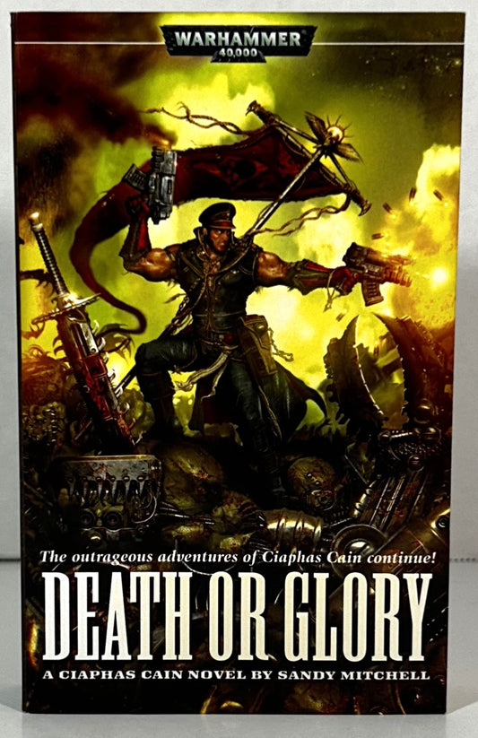 Warhammer 40,000: Death or Glory by Sandy Mitchell 2006