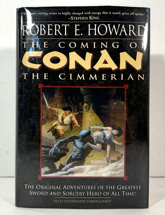 Conan: The Coming of the Cimmerian by Robert E. Howard 2002 Illustrated