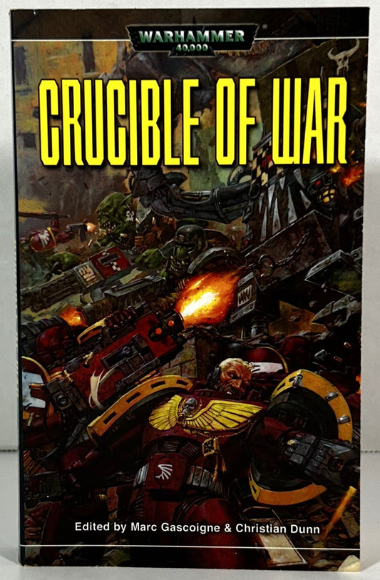 Warhammer 40,000: Crucible of War edited by Marc Gascoigne & Christian Dunn 2003