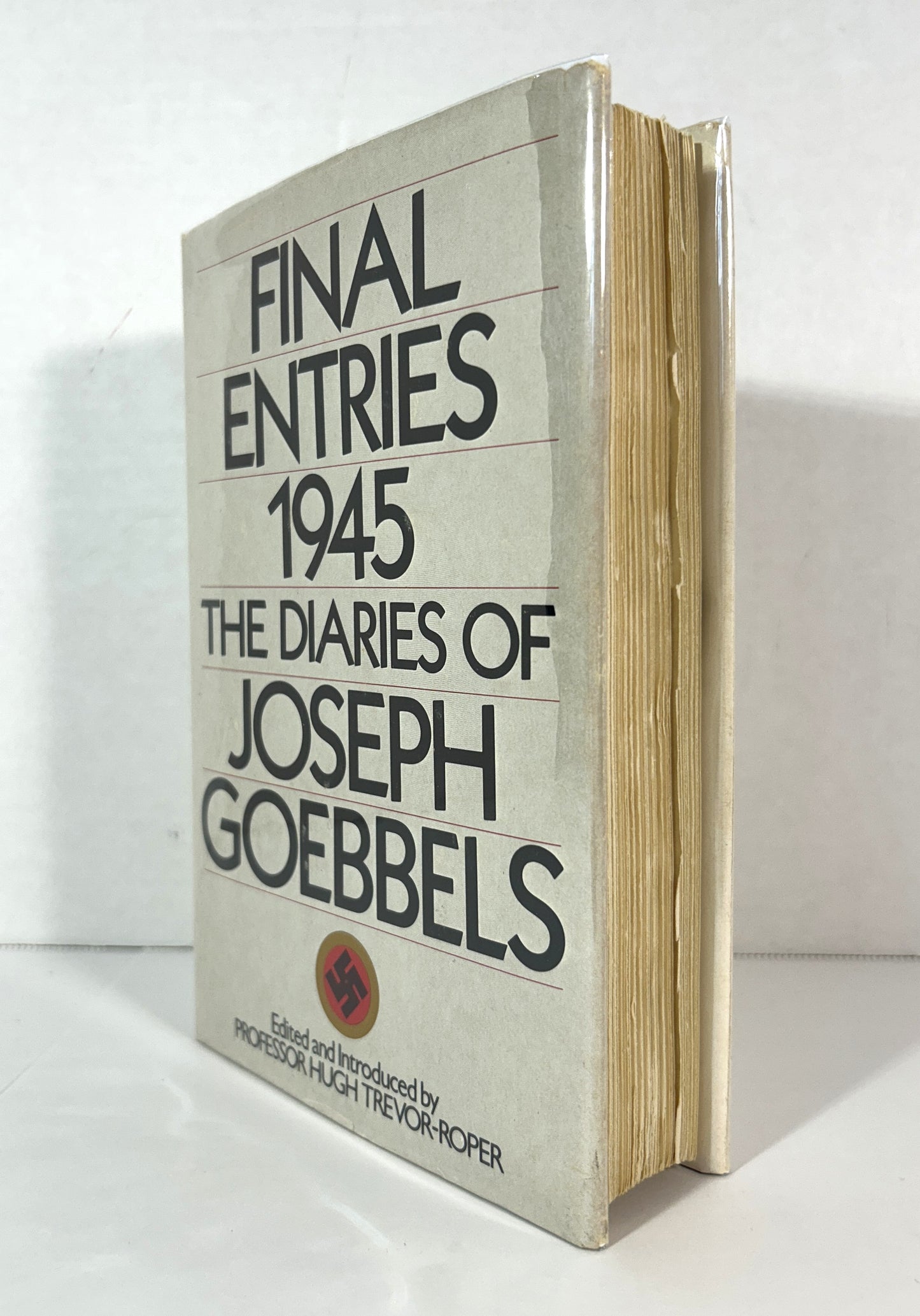 Final Entries 1945: The Diaries of Joseph Goebbels edited by Hugh Trevor-Roper 1978 Book Club Edition