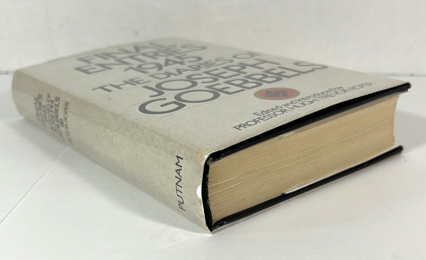 Final Entries 1945: The Diaries of Joseph Goebbels edited by Hugh Trevor-Roper 1978 Book Club Edition