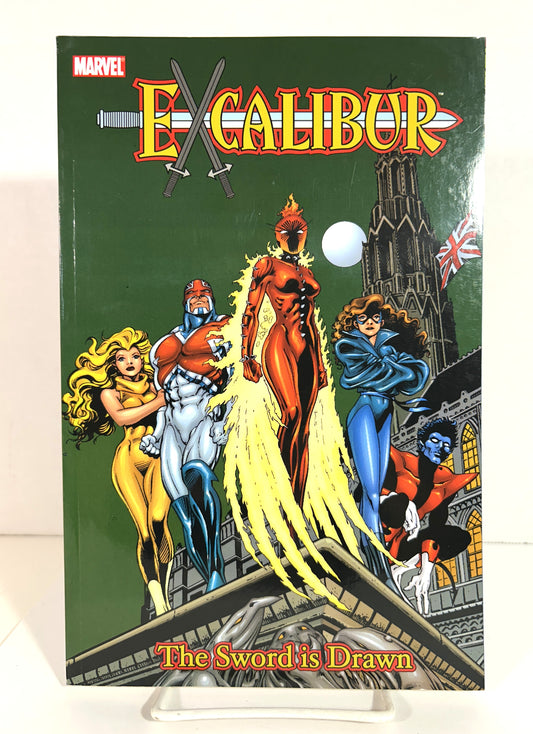 Marvel: Excalibur Classic Vol. 1: The Sword is Drawn 2005 1st Printing