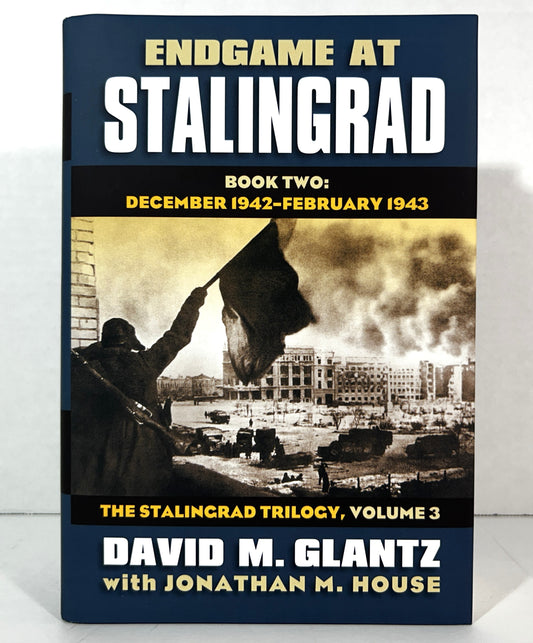 Endgame at Stalingrad (Stalingrad Trilogy Vol. 3 Book 2) by David M. Glantz 2014