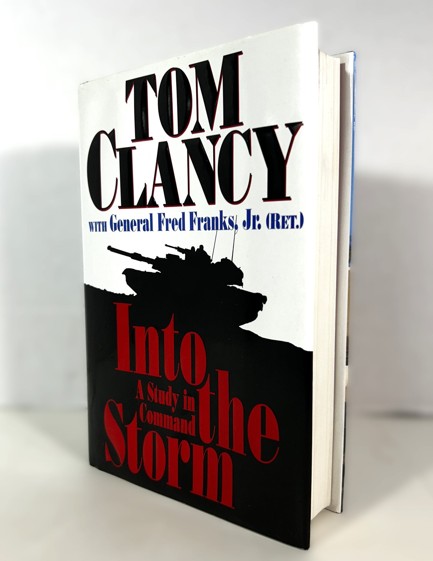 Into the Storm Part 2: A Study in Command by Fred Franks & Tom Clancy 1997 SIGNED 1st Edition