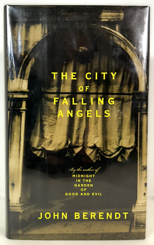 The City of Falling Angel by John Berendt 2005 SIGNED