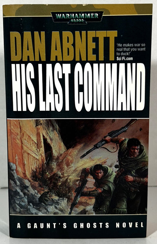 Warhammer 40,000: His Last Command by Dan Abnett 2006