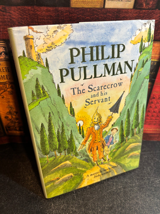 The Scarecrow and his Servant by Philip Pullman SIGNED 1st Edition UK 2004