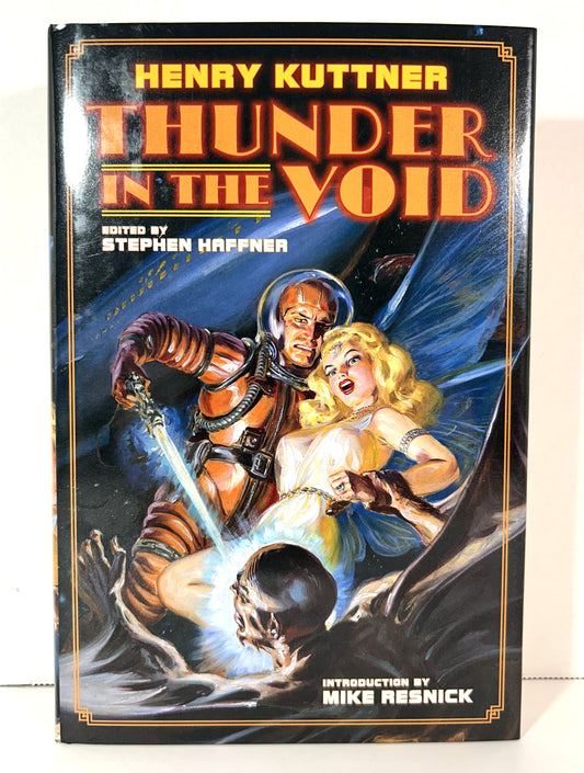 Henry Kuttner: Thunder in the Void edited by Stephen Haffner 2012 1st Edition