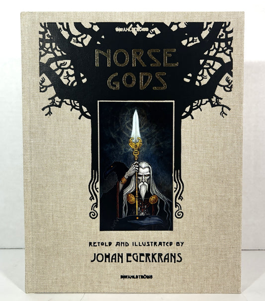 Norse Gods Retold & Illustrated by Johan Egerkrans 2017