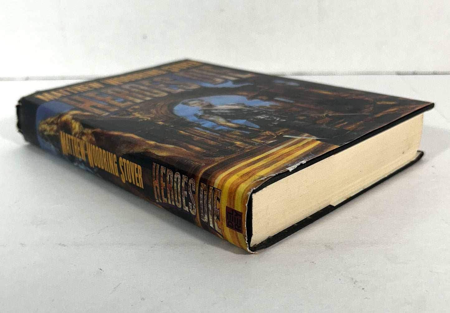 Heroes Die by Matthew Woodring Stover 1998