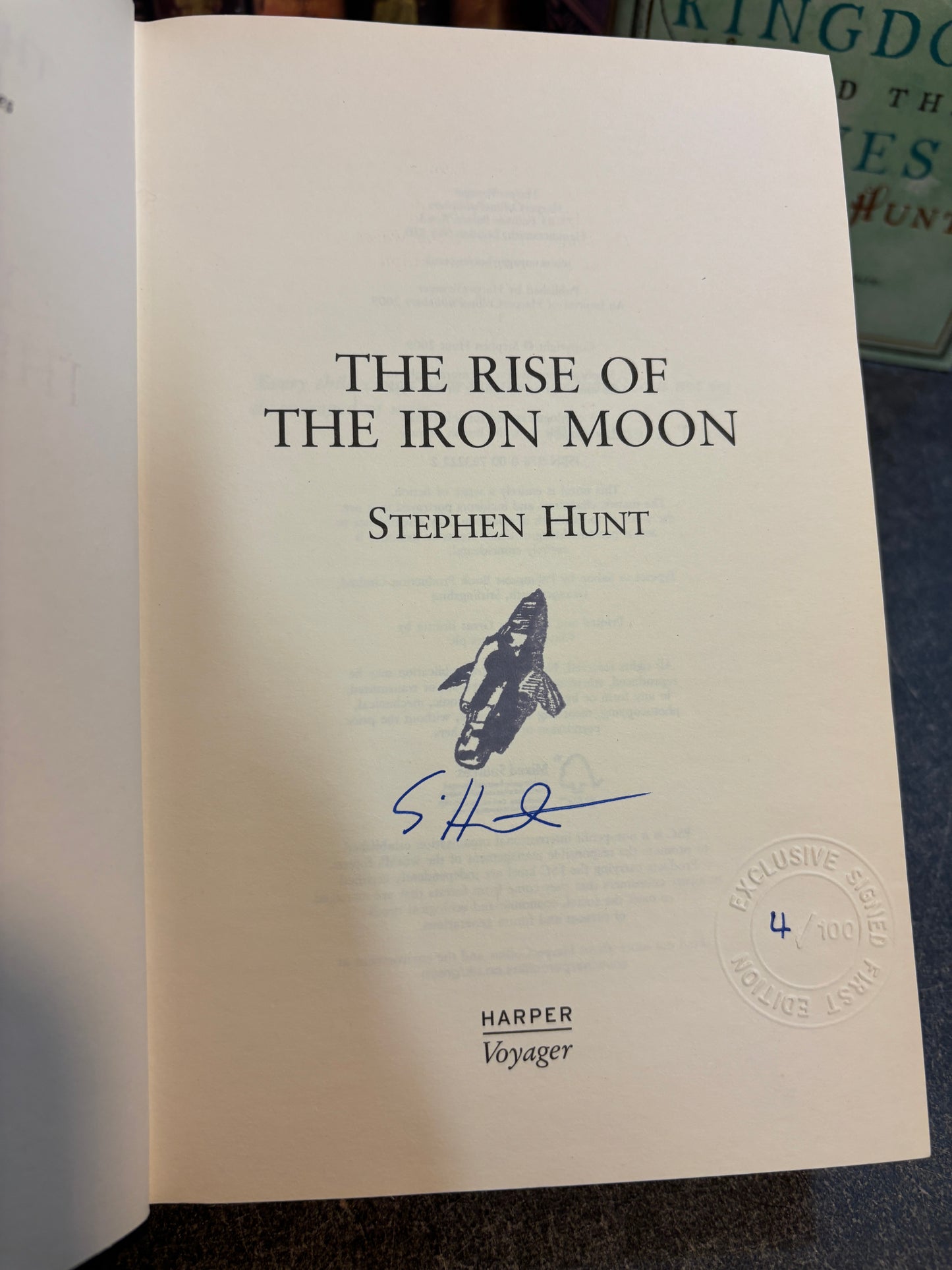Kingdom Beyond the Waves & Rise of the Iron Moon by Stephen Hunt both SIGNED 1st Editions