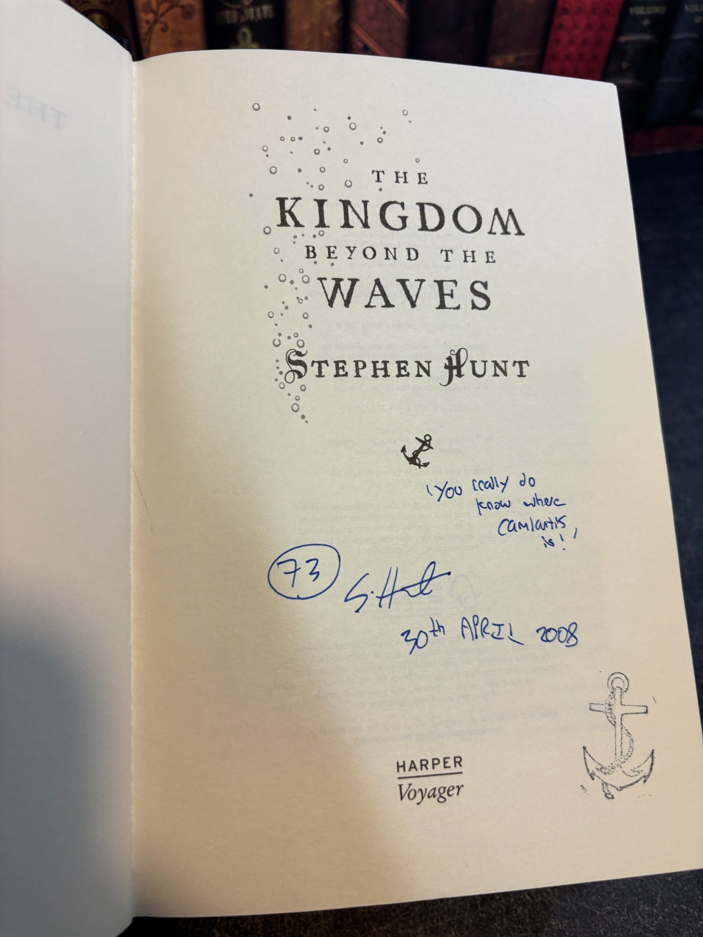Kingdom Beyond the Waves & Rise of the Iron Moon by Stephen Hunt both SIGNED 1st Editions