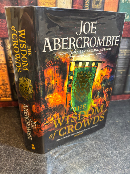 The Wisdom of Crowds by Joe Abercrombie SIGNED Limited #388/500 1st Edition