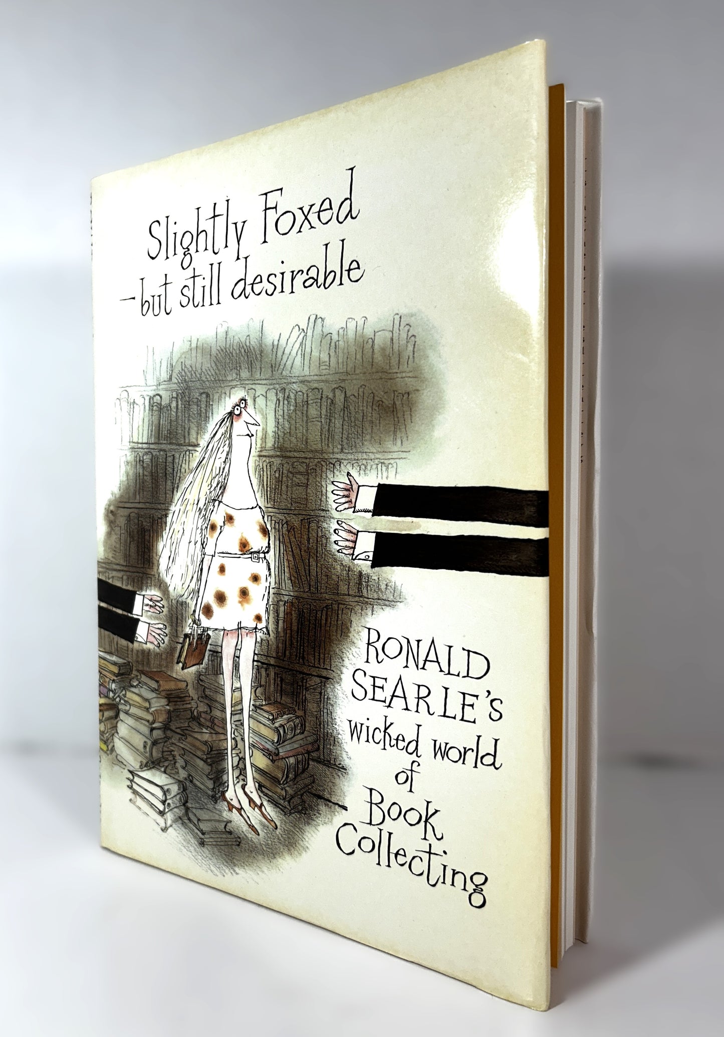 Slightly Foxed But Still Desirable by Ronald Searle 1989 1st UK Print Souvenir Press