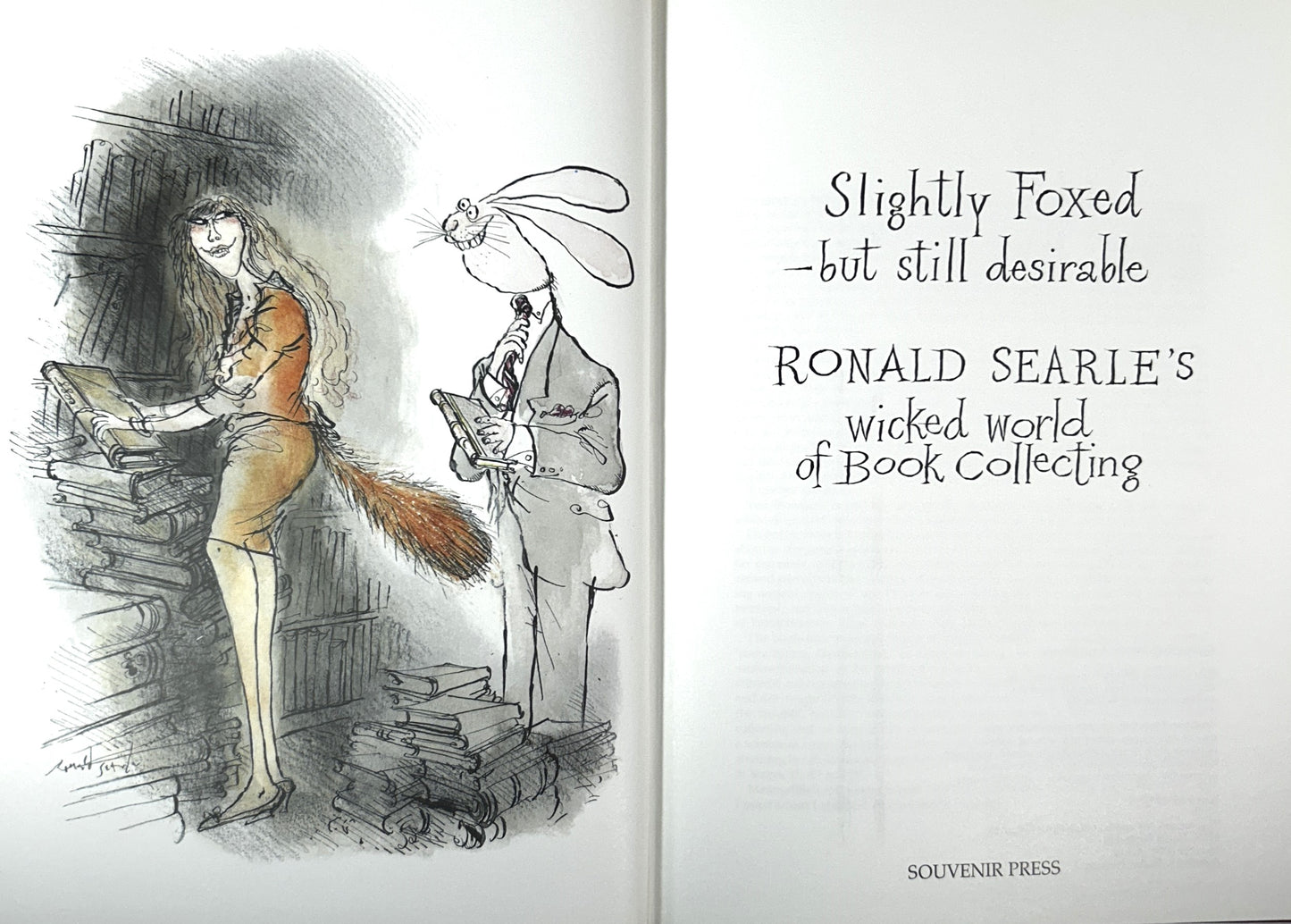 Slightly Foxed But Still Desirable by Ronald Searle 1989 1st UK Print Souvenir Press