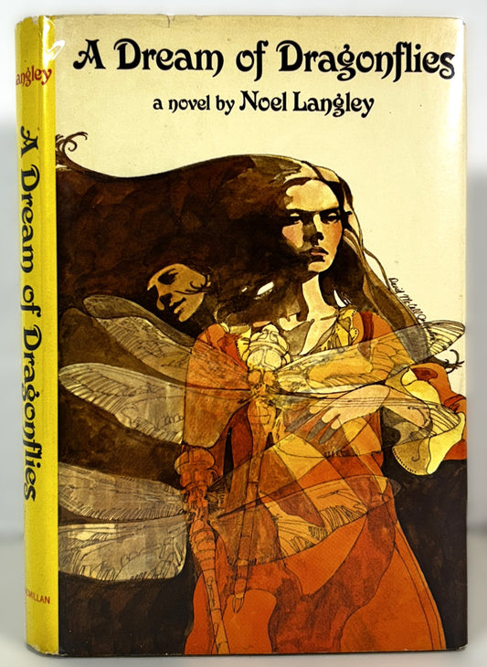 A Dream of Dragonflies by Noel Langley 1971 1st Printing