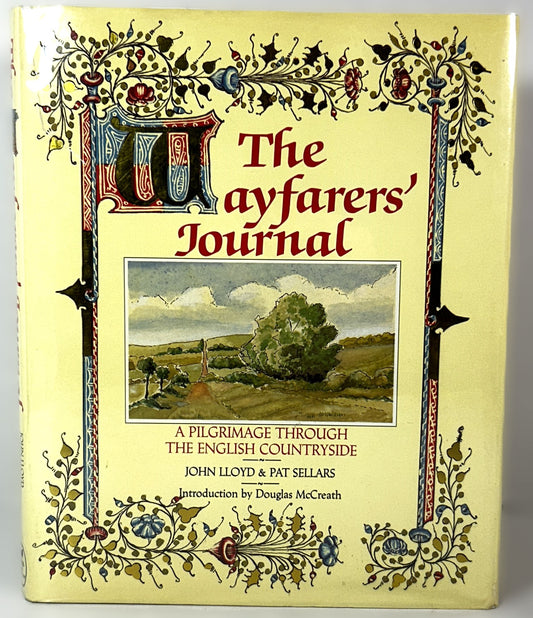 The Wayfarers' Journal: A Pilgrimage Through the English Countryside by John Llloyd & Pat Sellars 1991 1st US Edition