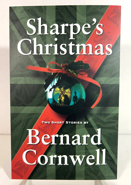Sharpe's Christmas: Two Short Stories by Bernard Cornwell 2003 SIGNED