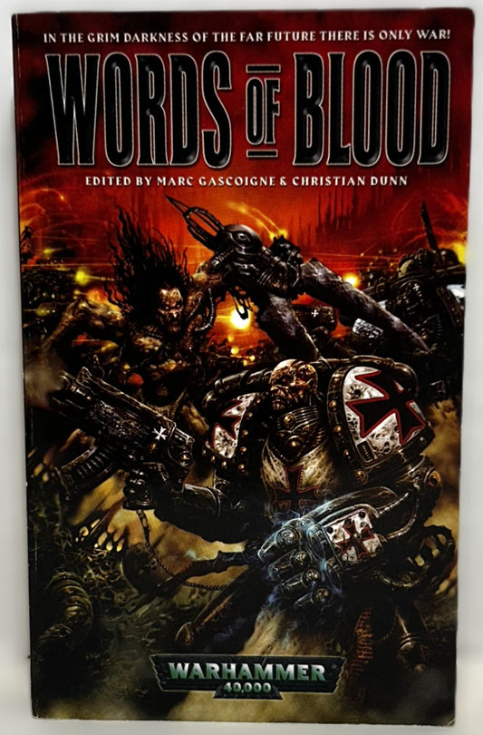 Warhammer 40,000: Words of Blood edited by Marc Gascoigne & Christian Dunn 2002 1st Print