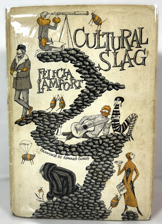 Cultural Slag by Felicia Lamport Illus by Edward Gorey 1966 1st Printing