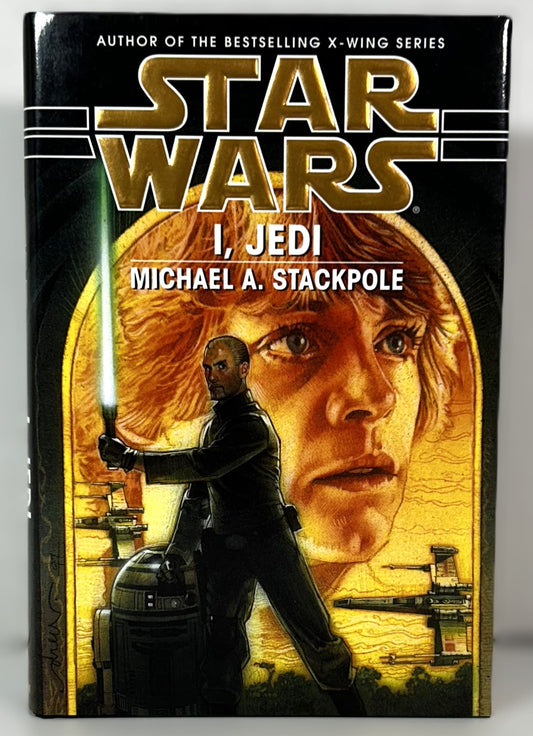 Star Wars: I, Jedi by Michael Stackpole 1998 1st Printing