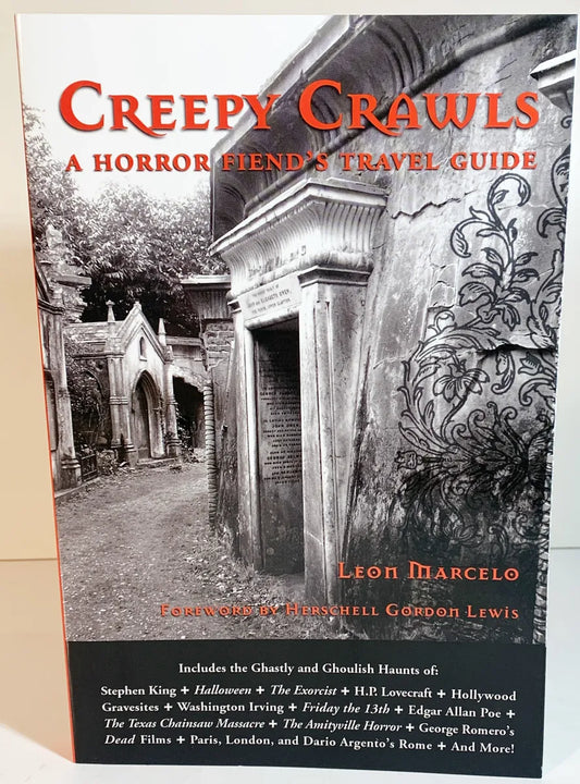 Creepy Crawls: A Horror Fiend's Travel Guide by Leon Marcelo 2006 Softcover