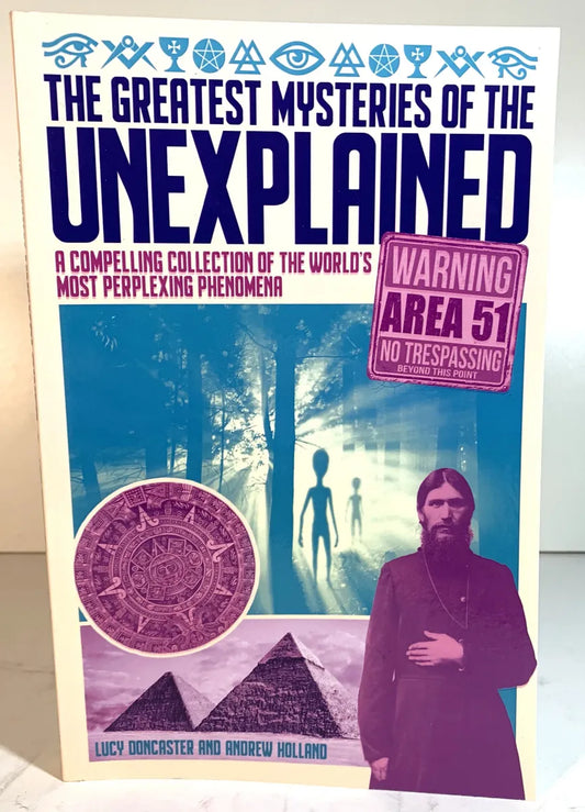 The Greatest Mysteries of the Unexplained by Lucy Doncaster & Andrew Holland 2020